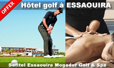 Special offers hôtels Golfs & Spa au Maroc